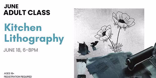 Kitchen Lithography - Adult Class