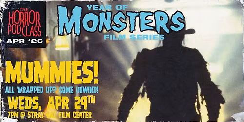 Year of Monsters: MUMMIES! \/\/ The Horror Pod Class Live!