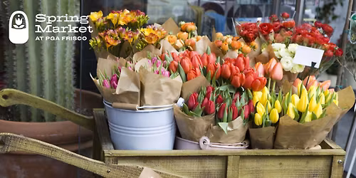 Spring Market at PGA Frisco