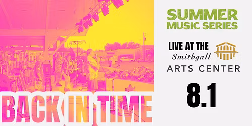 Back in Time - 2026 Summer Music Series