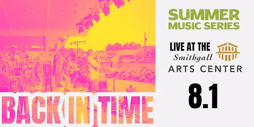 Back in Time - 2026 Summer Music Series