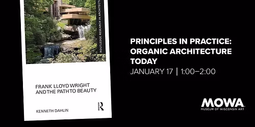 Principles in Practice: Organic Architecture Today