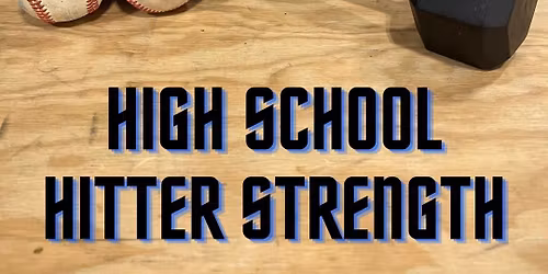 High School Hitters Strength