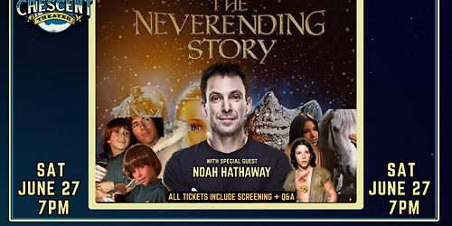 The Neverending Story with special guest Noah Hathaway