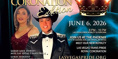 \ud83c\udff3\ufe0f\u200d\ud83c\udf08 Las Vegas PRIDE  - Coronation Special! \ud83c\udff3\ufe0f\u200d\u26a7\ufe0f