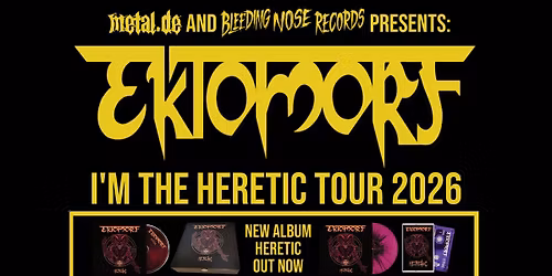 EKTOMORF - Den Haag - I'm the Heretic Tour 2026
