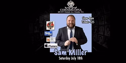 Headliner Sam Miller!