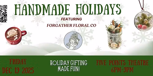 Handmade Holidays at the Five Points Theatre