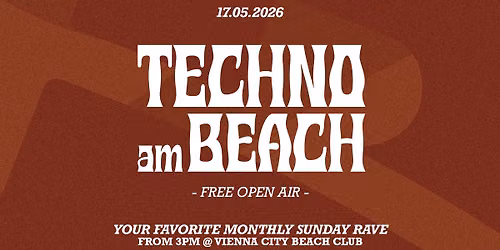 TECHNO AM BEACH x FREE OPEN AIR 2026 — Vienna City Beach Club