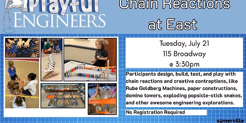 Playful Engineers: Chain Reactions! at East