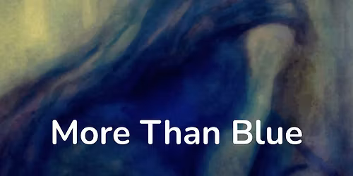 More Than Blue - free film screening at The Savoy Theatre