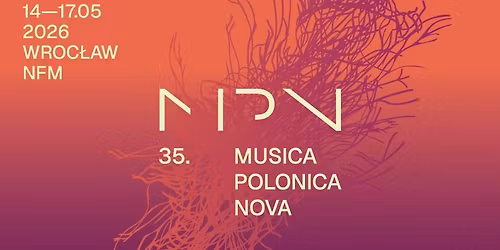 35. Musica Polonica Nova \/\/ ZMYS\u0141Y