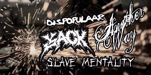Another Way - Jack - Slave Mentality -Dispopulaar \/\/ Szeged-VRC