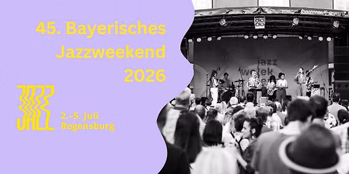 Bayerisches Jazzweekend Regensburg 2026