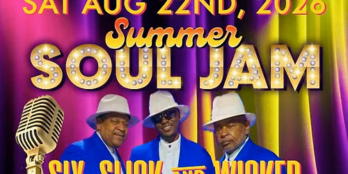 Summer Soul Jam With Sly Slick & Wicked-The Temptations-Bromantics-2nd Chance-Jay Lamont + Buffet 