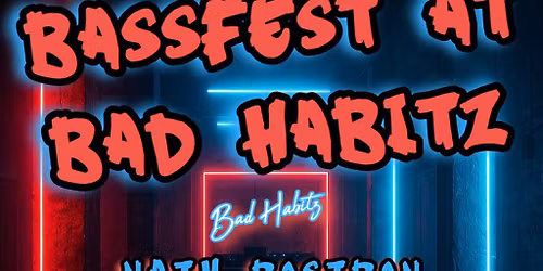BASSFEST AT BAD HABITZ - BOXING DAY SPECIAL