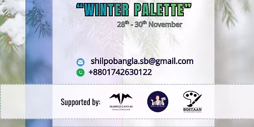 Shilpo Bangla Present's Group Art Exhibition 2025 "WINTER PALETTE"