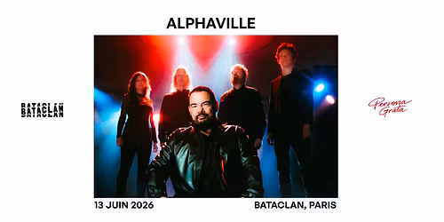 Alphaville @ Bataclan PARIS \u2e31 13.06.2026