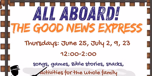 All Aboard the GOOD NEWS Express