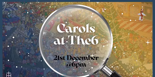 Carols at The6