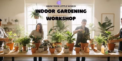 Indoor Gardening workshop