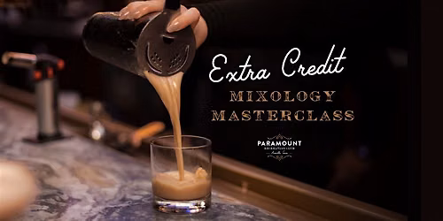 Extra Credit Mixology Masterclass