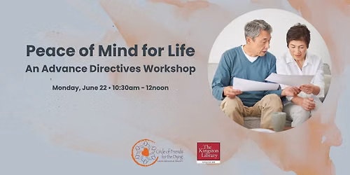 Peace of Mind for Life: An Advance Directives Workshop
