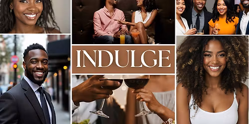 INDULGE HOUSTON
