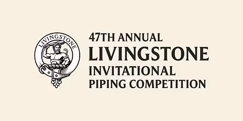 The Livingstone Invitational Piping Competition