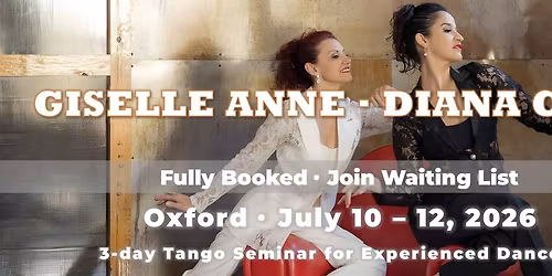 The Art of Connection: A Weekend Tango Seminar with Giselle Anne & Diana Cruz
