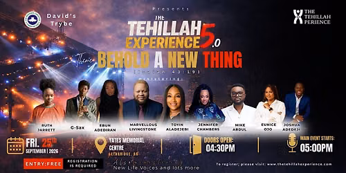 The Tehillah Experience 5.0: Behold a New thing (Isaiah 43:19)