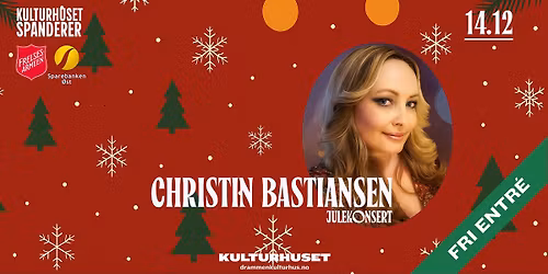 Kulturhuset spanderer: Christin Bastiansens jul \/\/ Drammen kulturhus