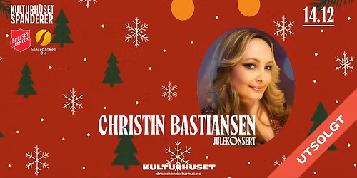 Kulturhuset spanderer: Christin Bastiansens jul \/\/ Drammen kulturhus \u2013 UTSOLGT