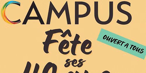 l'association Campus f\u00eate ses 40 ans !