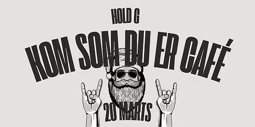 Hold G - Kom som du er caf\u00e9!