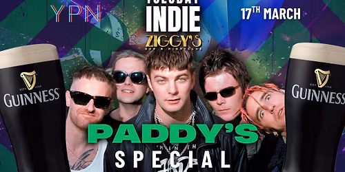 TUESDAY INDIE at Ziggy's - PADDY'S SPECIAL - 17th March