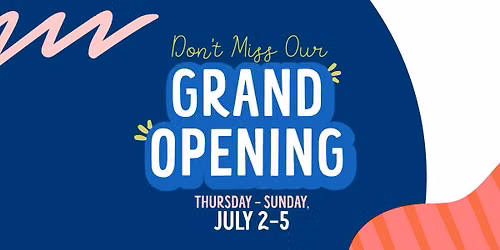 GRAND OPENING CELEBRATION July 2nd 9am EST to July 5th 6pm EST