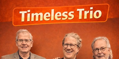 Livekonzert: Timeless-Trio