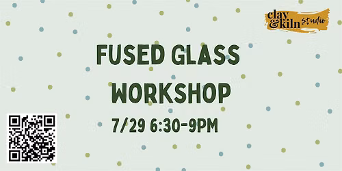 Fused Glass Workshop