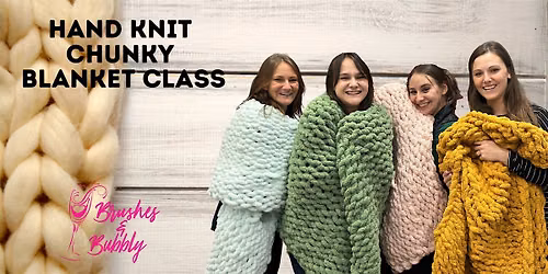 Hand Knit Chunky Yarn Class