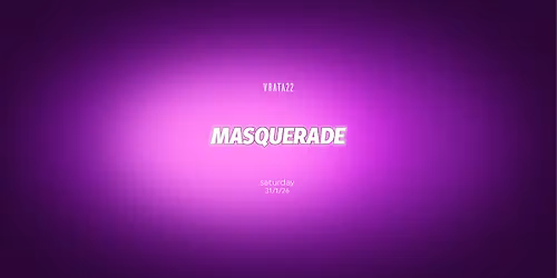 M A S Q U E R A D E 2 6\u00b4