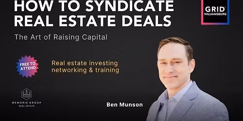 How to Syndicate Real Estate Deals: The Art of Raising Capital
