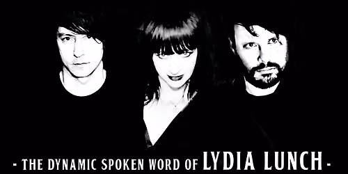 Lydia Lunch's Murderous Again with Tim Dahl and Matt Nelson w\/Genre is Death
