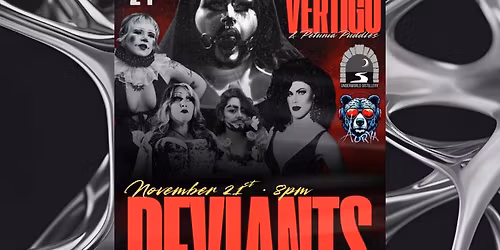 Deviants - A Haunted Drag Show