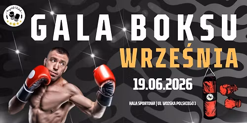 GALA BOKSU WRZE\u015aNIA 19.06.2026 | g. 19:00