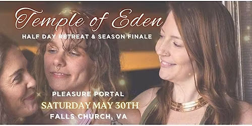Temple of Eden: All Women\/Femme Retreat & Season Finale