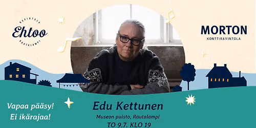 Edu Kettunen @ Rautalampi | Vapaa p\u00e4\u00e4sy!