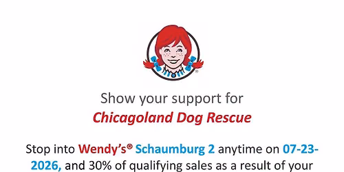 Wendy's Dine to Donate Fundraiser for Chicagoland Dog Rescue