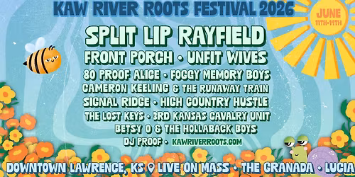 Live On Mass Presents: Kaw River Roots 2026 with Split Lip Rayfield