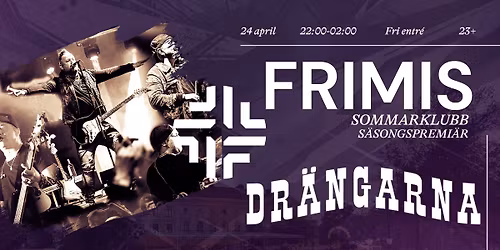 S\u00c4SONGSPREMI\u00c4R - Frimis sommarklubb - Dr\u00e4ngarna - 24\/4